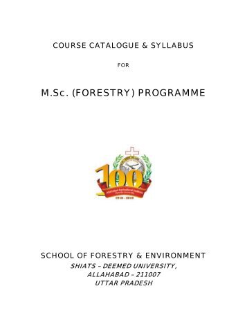 M.Sc. (FORESTRY) - Sam Higginbotom Institute of Agriculture ...