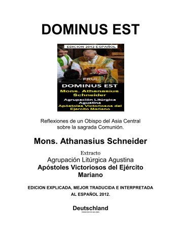 DOMINUS-EST-Eminente-Mons-Athanasius-Schneider-Bendita Comunion.pdf