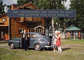 Die Geschichte des VOLVO PV 544 von Gunvor und Olof Sjölin