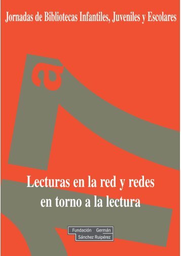 Lecturas en la red y redes en torno a la lectura