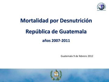 Mortalidad por Desnutrición República de Guatemala