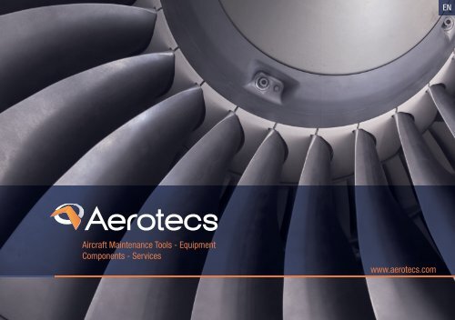 Aircraft Maintenance Tools - Equipment Components - Services www.aerotecs.com