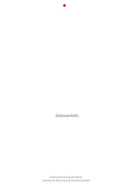 Gelassenheit. - Königswieser & Network