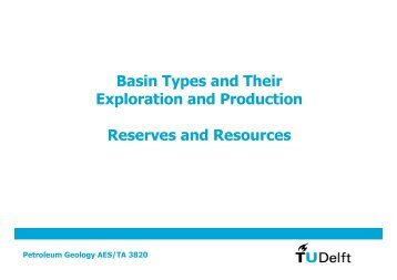 Exploration and Production Reserves and Resources