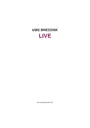 Uwe Bressnik "LIVE" Künstlerbuch/Katalog/Werksverzeichnis