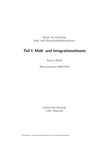 Teil I: Maß- und Integrationstheorie - Institut für Statistik