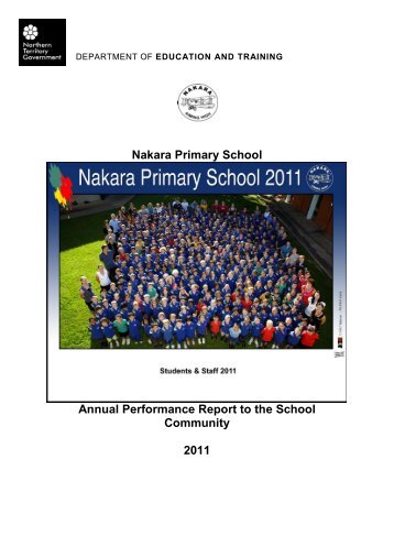 Nakara Primary School Annual Performance Report to the School Community 2011