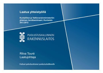 Laatua yhteistyöllä Ritva Touré Laatujohtaja