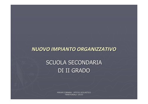 NUOVO IMPIANTO ORGANIZZATIVO SCUOLA SECONDARIA DI II GRADO