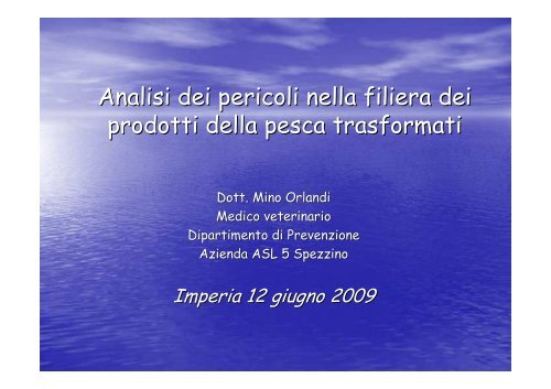 Analisi dei pericoli nella filiera dei prodotti della pesca trasformati