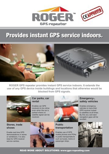 Provides instant GPS service indoors