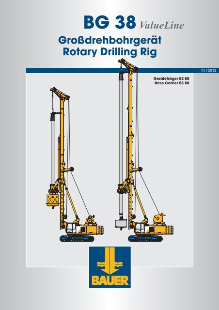 BG 38 GroÃdrehbohrgerÃ¤t Rotary Drilling Rig - BAUER-Pileco