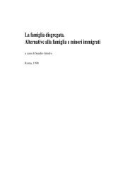 La famiglia disgregata Alternative alla famiglia e minori immigrati