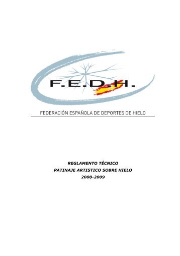 REGLAMENTO TÉCNICO PATINAJE ARTISTICO SOBRE HIELO 2008-2009