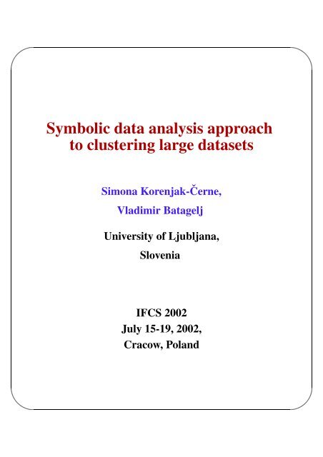 Symbolic Data Analysis Approach To Clustering Large Datasets