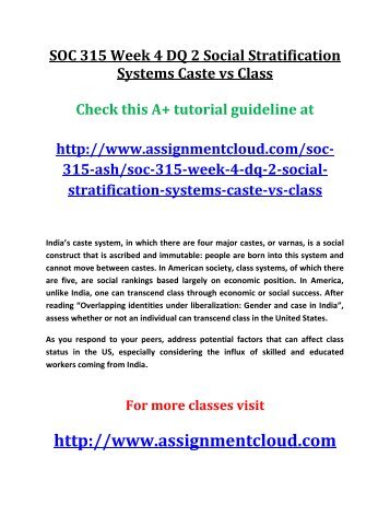 ASH SOC 315 Week 4 DQ 2 Social Stratification Systems Caste Vs Class