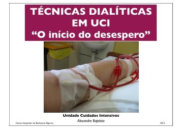 TÉCNICAS DIALÍTICAS EM UCI “O início do desespero”