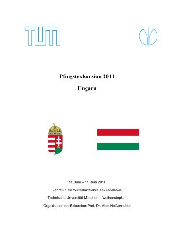 Pfingstexkursion 2011 Ungarn - Lehrstuhl für Wirtschaftslehre des ...