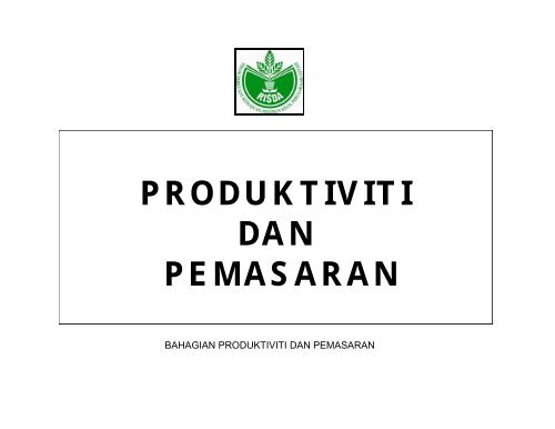 Produktiviti Dan Pemasaran