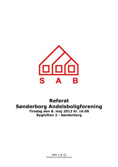 Referat Sønderborg Andelsboligforening Tirsdag den 8. maj 2012 kl ...