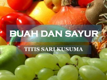 BUAH DAN SAYUR