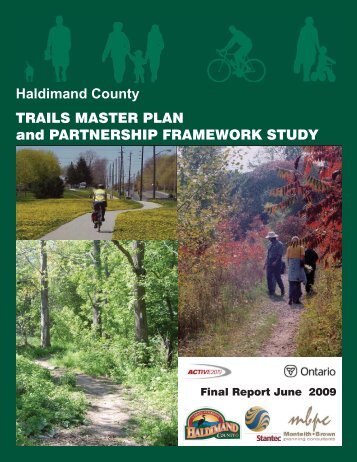 Haldimand County TRAILS MASTER PLAN and PARTNERSHIP FRAMEWORK STUDY