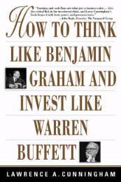 HOW TO THINK LIKE BENJAMIN GRAHAM AND INVEST LIKE WARREN BUFFETT