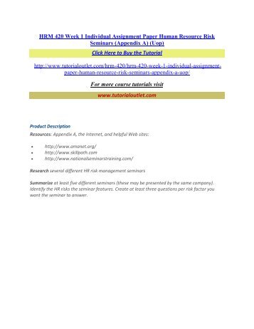 HRM 420 Week 1 Individual Assignment Paper Human Resource Risk Seminars (Appendix A) (Uop) / Tutorialoutlet