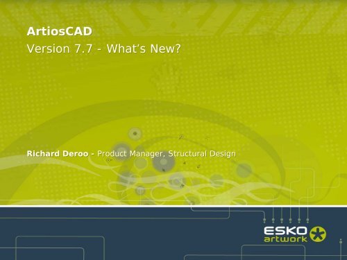 ArtiosCAD Version 7.7 - What’s New?