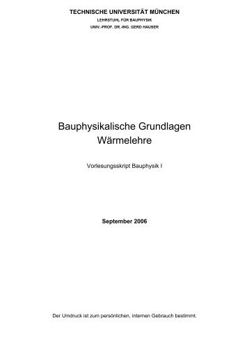 Bauphysikalische Grundlagen Wärmelehre - Lehrstuhl Bauphysik