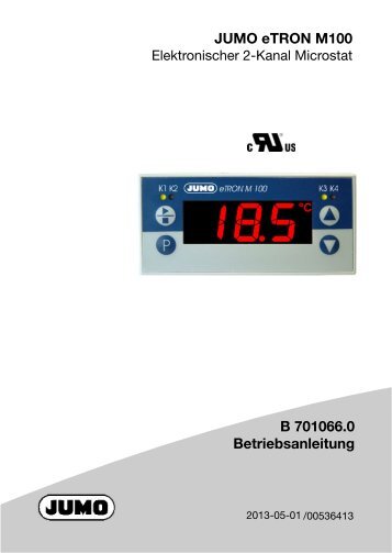 JUMO eTRON M100 Elektronischer 2-Kanal Microstat B 701066.0 Betriebsanleitung