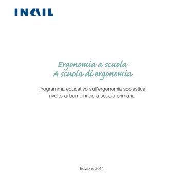 Ergonomia a scuola A scuola di ergonomia