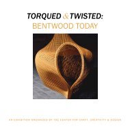 Torqued Twisted Bentwood Today