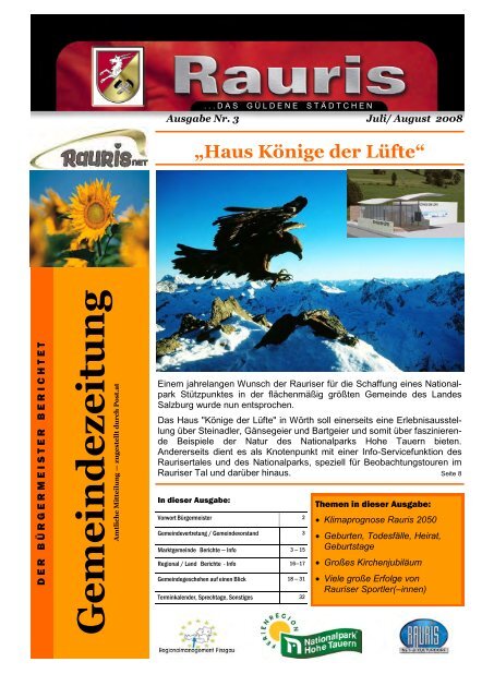 treffen. Im Sommer haben bis zu 30 Bartgeier ihre Schlafpltze in der Moosen- und der Gaisbachtal und Forsterbachtal: Tler der Blumen und Wildfrauen. Rauris: Die Vielfalt des Nationalparks Hohe Tauern - Raurisertal