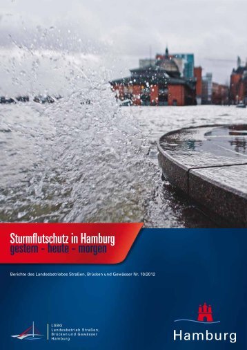 Sturmflutschutz in Hamburg gestern-heute-morgen