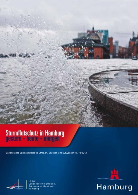 Sturmflutschutz In Hamburg Gestern Heute Morgen