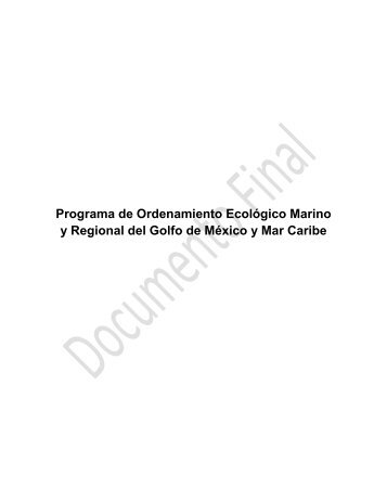 Programa de Ordenamiento EcolÃ³gico Marino y Regional del Golfo ...