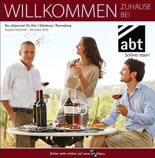 abt Journal für Ulm | Günzburg | Ravensburg | www.abtshop.de, Sept. - Nov. 2015