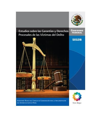 Estudios sobre las Garantías y Derechos Procesales de las Víctimas del Delito