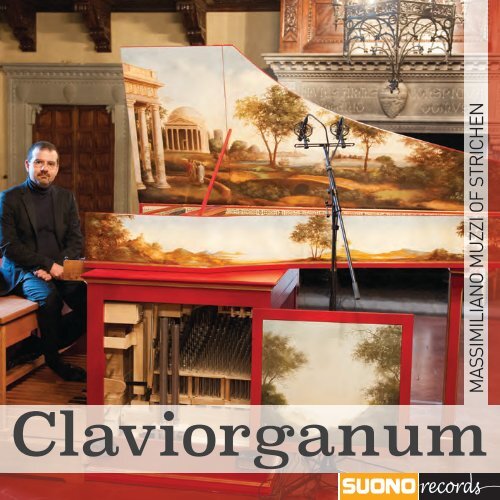 Claviorganum  - Massimiliano Muzzi of Strichen