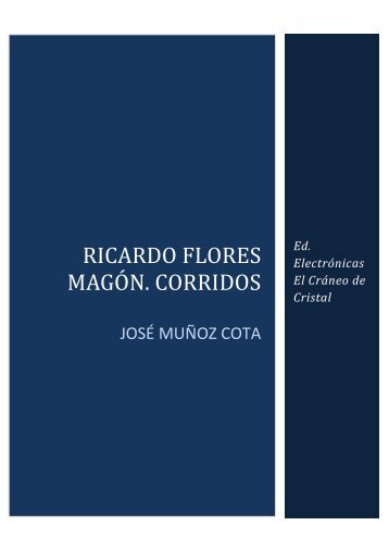 RICARDO FLORES MAGÓN CORRIDOS