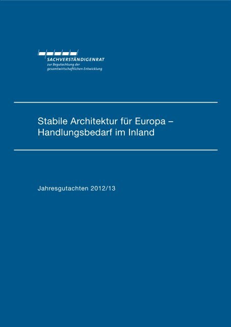 Stabile Architektur für Europa - Sachverständigenrat zur ...