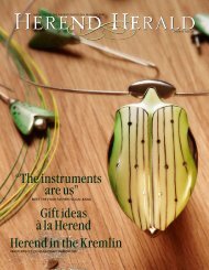 “The instruments are us” Gift ideas a la Herend Herend in the Kremlin