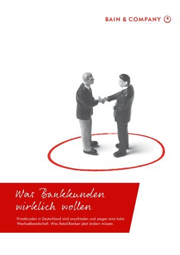 Was Bankkunden wirklich wollen - Bain & Company