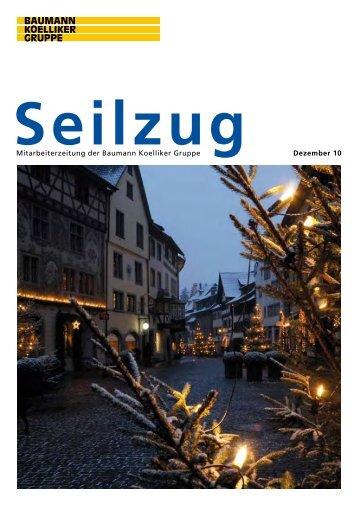 Mitarbeiterzeitung der Baumann Koelliker Gruppe Dezember 10