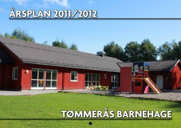 Årsplan 2011/2012 Tømmerås Barnehage