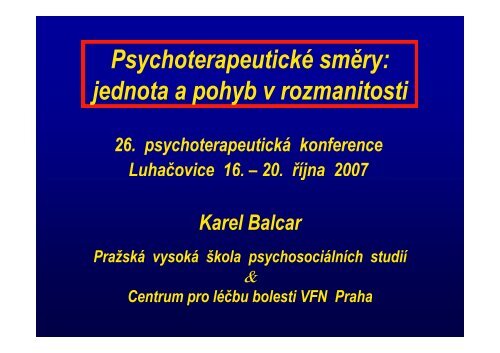 Psychoterapeutické směry jednota a pohyb v rozmanitosti