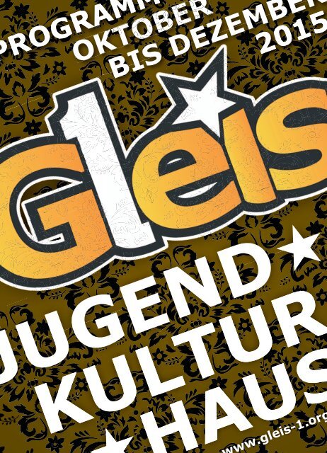 Das Gleis 1 Programm von Oktober bis Dezember 2015
