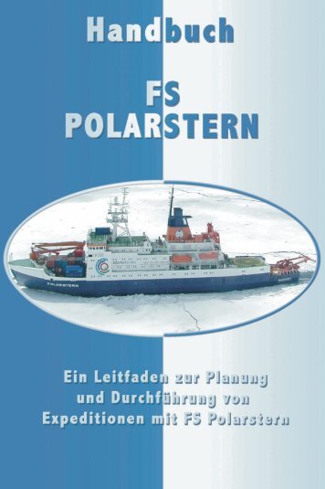 Handbuch FS Polarstern Ein Leitfaden zur Planung und ... - AWI