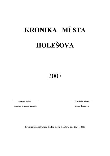 KRONIKA MĚSTA HOLEŠOVA 2007